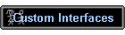 custom interfaces